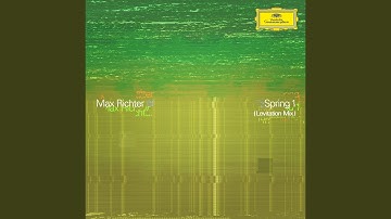 Richter: Spring 1 (Levitation Mix)
