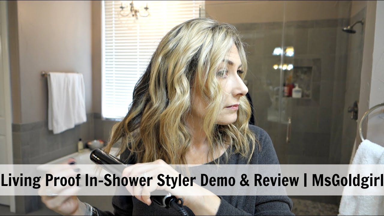 Living Proof InShower Styler Demo MsGoldgirl YouTube