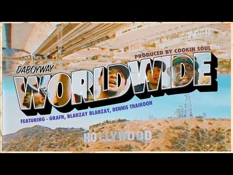 Daboyway Ft. Grafh, Blahzay Blahzay, Dennis Thaikoon - Worldwide