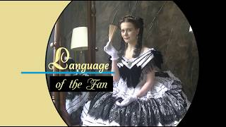 Victorian Flirtation - The Language of the Fan