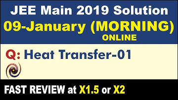 JEE Main 2019 Physics Solutions | Heat Transfer 01