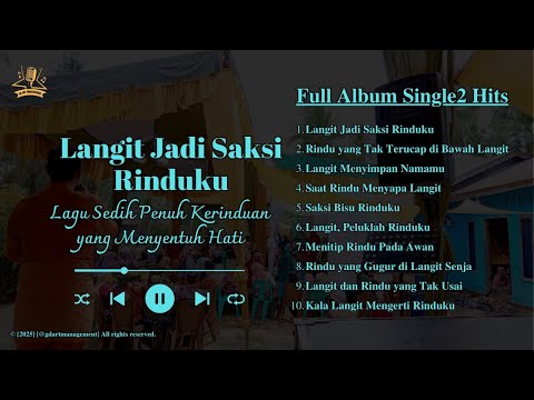 Langit Jadi Saksi Rinduku Lagu Sedih Penuh Kerinduan Yang Menyentuh Hati