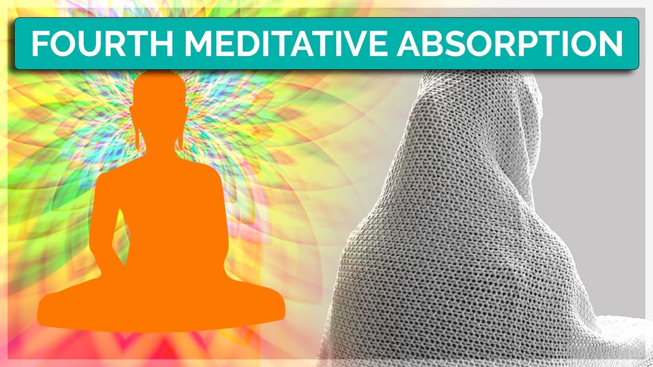 The Fourth Jhana In Early Buddhism YouTube The Fourth Jhana In Early Buddhism YouTube