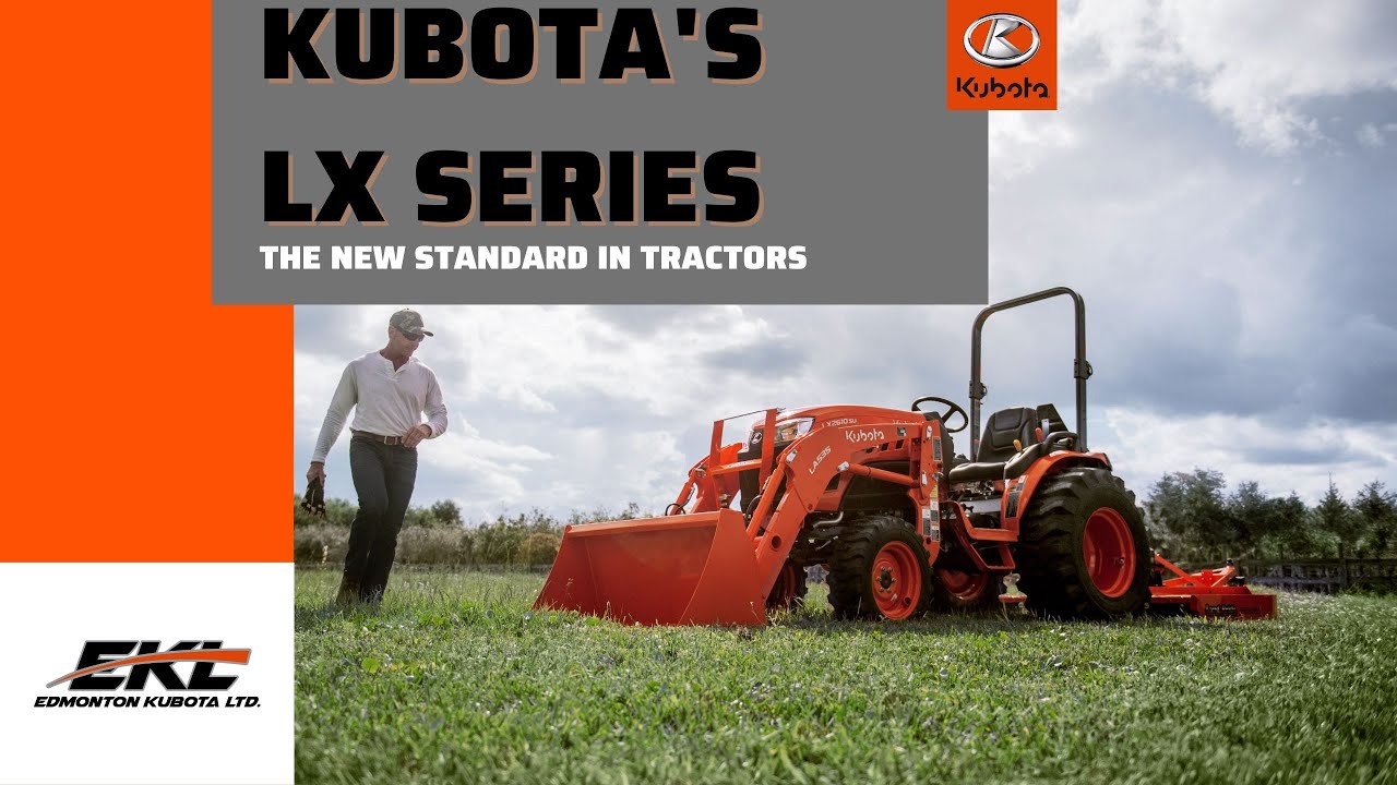 Kubota's LX series, in a class by itself!