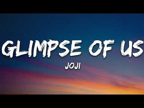 Joji  Glimpse of Us (Lyrics)