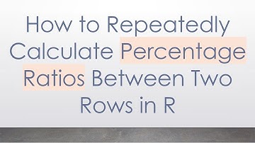 How to Repeatedly Calculate Percentage Ratios Between Two Rows in R
