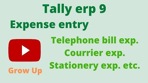 Expense entry in tally erp 9 || Tally expense entry || expense entry कैसे करें ||@Grow Up