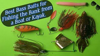 Best Baits to use for Bass Fishing the Bank from a Boat or Kayak. Bass fishing tips for spring Bass.