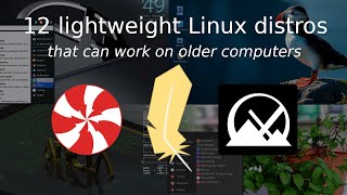 12 lightweight Linux distros (that can work on older computers)