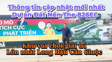 Cập nhật thông tin mới nhất Dự Án Đất Nền The 826EC của CDT Hai Thành! Đã có gì mới ?!