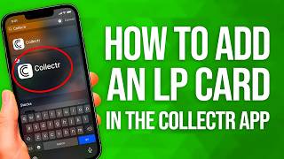 كيفية إضافة بطاقة LP في تطبيق The Collectr: دليل سهل! screenshot 2