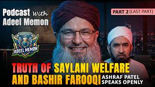 Truth of Saylani Welfare and Bashir Farooqi | Ashraf Patel Speaks Openly | Podcast with Adeel Memon screenshot 1