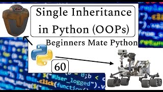 Single Inheritance in Python | Beginners Mate Python | #60