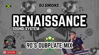 Renaissance Sound 90s Dancehall Dubplate Mix That Will Take You Back! 🎶✨ 🔥 DJ Smoke