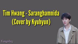 Kyuhyun - Saranghamnida Cover ws '팀-사랑합니다'💙| 규티비🎤