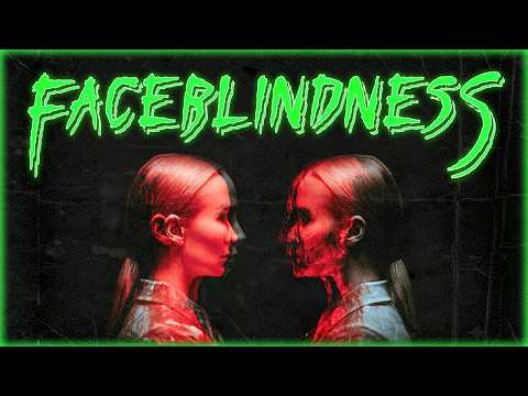 FaceBlindness | Creepypasta/Horror Fiction [Early Access]