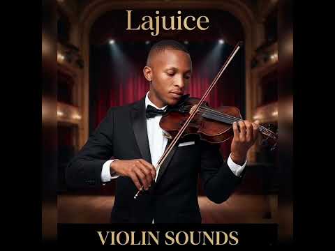 Lajuice    Violin Sounds