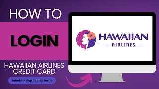 How to Login to Hawaiian Air Credit Card Account?