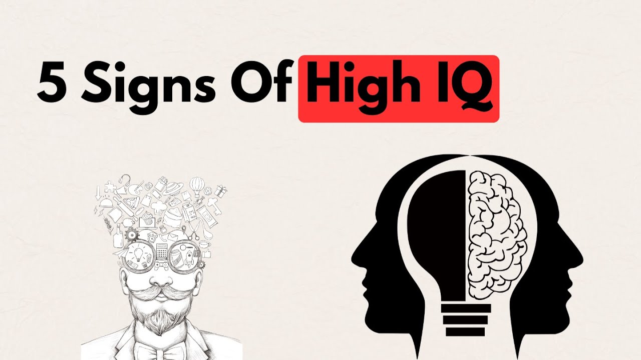 Phycology Of People Who Have High IQ ( 5 Signs of High IQ )