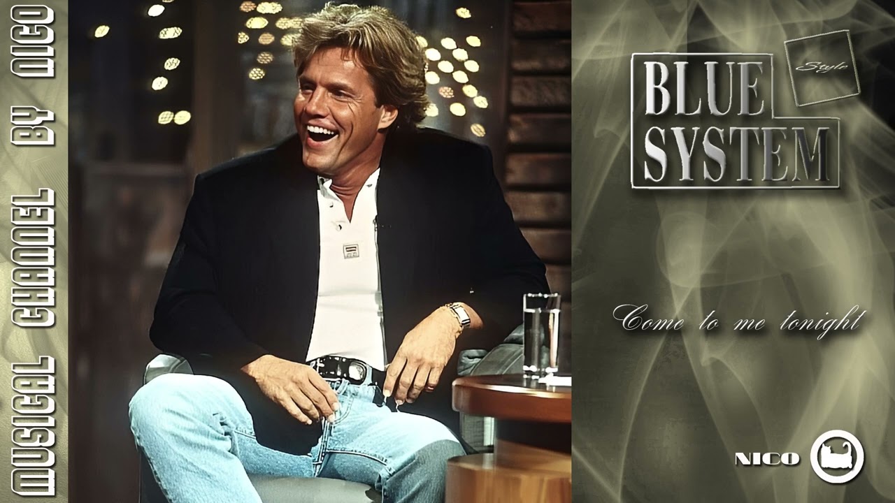 Blue System style - Come to me tonight