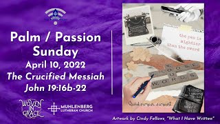Palm / Passion Sunday - Wellstream Worship with Muhlenberg