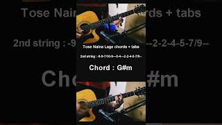 Guitar Tabs Chords - Tose Naina Lage
