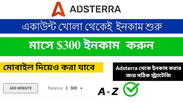Adsterra Income Full Process A-Z | Adsterra free-earning tricks Bangla  Adsterra earning proof 2025