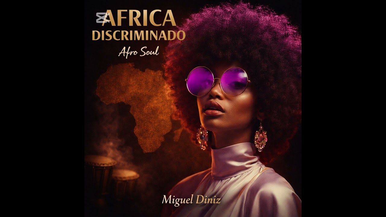 ÁFRICA DESCRIMINADO (afro soul zouk) versão portuguesa #angola #cplp #mundo #music #angolano 