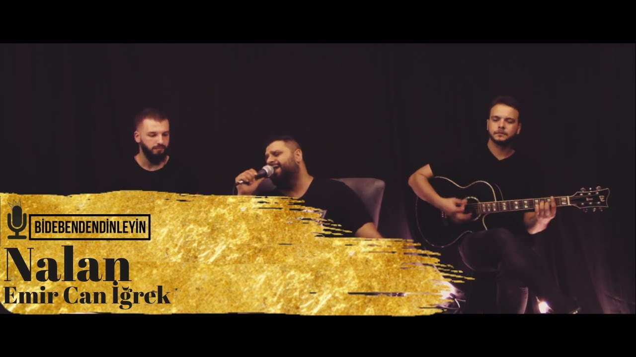 Nalan Nalan ( Cover ) - Emir Can İğrek Akustik Bidebendendinleyin - YouTube
