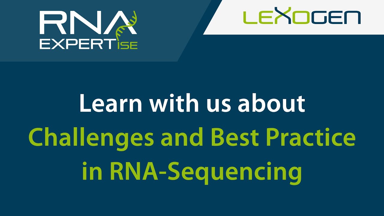 LEXOGEN TALK Challenges and Best Practice in RNASequencing YouTube