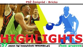 [koszykówka WRONBA, 57.sezon] 11.03.2024: HIGHLIGHTS: PSŻ Żmigród - Bricks