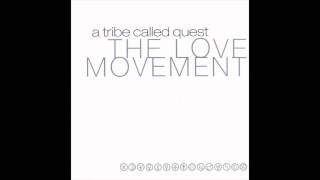 Video thumbnail of "A Tribe Called Quest - The Love [HD]"