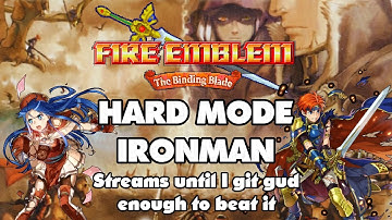 Fire Emblem: Binding Blade - Hard Mode - Iron Man - Streams Until I Git Gud Enough to Beat It! - 17