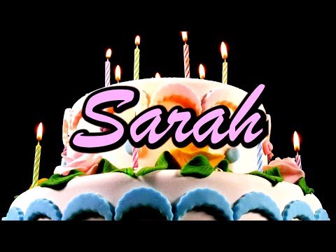 Joyeux Anniversaire Sarah Youtube