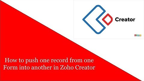 How to push one record from one Form into another in Zoho Creator