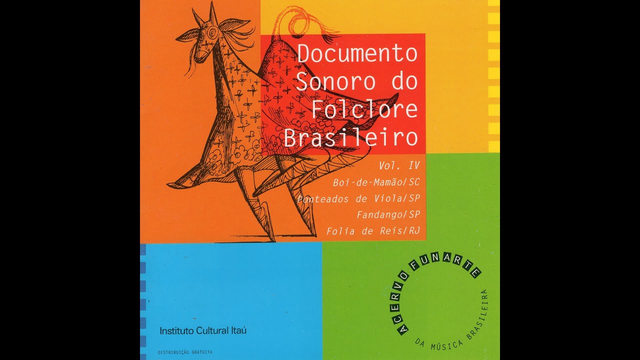 Acervo Funarte Documento Sonoro Do Folclore Brasileiro   V  4
