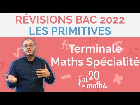 Révisions bac 2022 - Les Primitives  - Terminale Maths Spécialité
