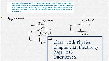 NCERT Class 10 Physics Chapter 12 Electricity Page 216 Question 2 | NCERT Solutions | CBSE Board