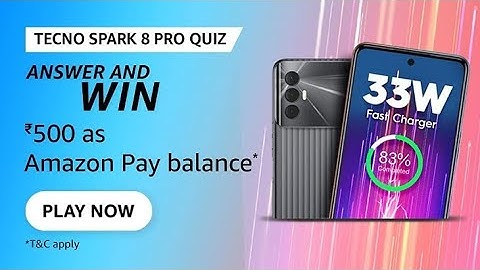 Amazon Tecno Spark 8 Pro Quiz Answers Today | 29 December 2021 | Daily QuizTime
