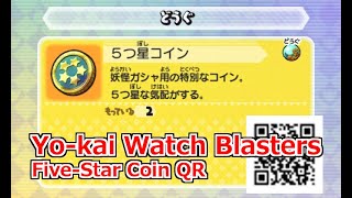 Yo-kai Watch Blasters Five Star Coin QR