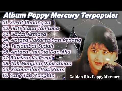 Album Poppy Mercury Terpopuler | Lagu 90an Terbaik | Lagu Slow Rock 90an