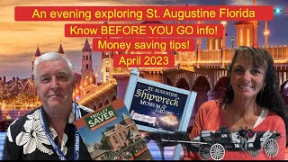 Evening of Exploring Historic St. Augustine, FL - Know BEFORE YOU GO Tips & Money Saving Info 4/2023