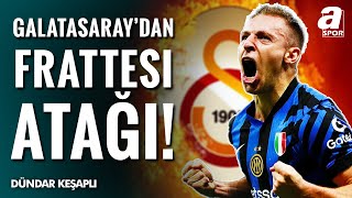 Galatasaray Frattesi İçin Harekete Geçti Dündar Keşaplı İtalyan Basınından Gelişmeleri Aktardı