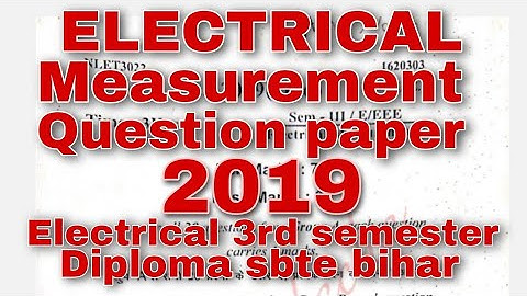 Electrical measurement Question paper 2019 Electrical 3rd semester diploma sbte bihar