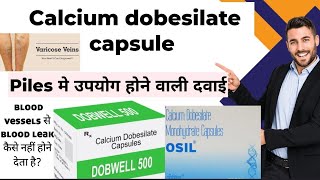 Calcium dobesilate capsule 500mg uses, side effects #Dobwell_500mg#Rezidab#Dobefix_500#osilcapsule