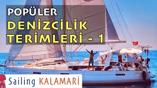 Teknede Hayatı Kolaylaştıran Popüler Denizcilik Terimleri / Sailing Kalamari Bl.46