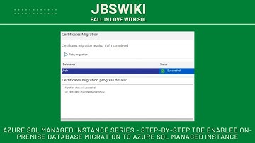 Azure SQL Managed Instance Series - Step-by-Step On-Premise TDE DB Migration to Managed Instance