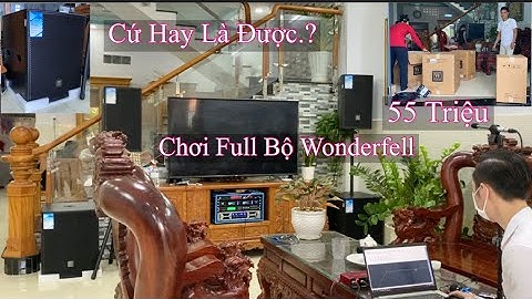 Quay Đầu “  2 Sub Thì Rung Nhà “ Lắp Dàn Chính Hãng Wonderfell - 55tr - Bình Chánh. LH 0933991244