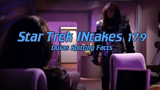 Star Trek INtakes: Duras Spitting Facts