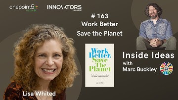 Work Better Save The Planet, with Lisa  Whited